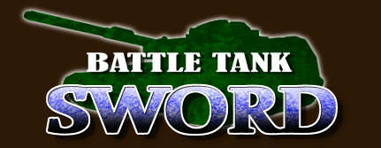 Battle Tank SWORD�^�o�g���^���N�E�\�[�h
